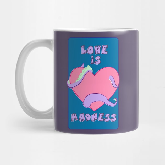 Love is Madness by Tatiyanawolf